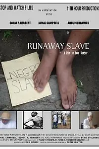 Постер к фильму «Runaway Slave (2008)»