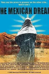Постер к фильму «The Mexican Dream (2003)»