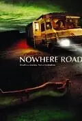 Постер к фильму «Nowhere Road (2011)»