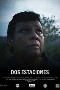 Главный постер фильма «Dos estaciones (2022)»