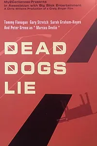 Постер к фильму «Dead Dogs Lie (2001)»