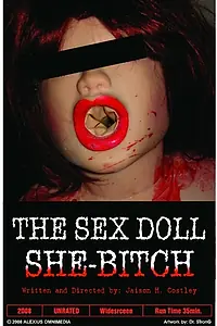 Постер к фильму «The Sex Doll She-Bitch (2009)»