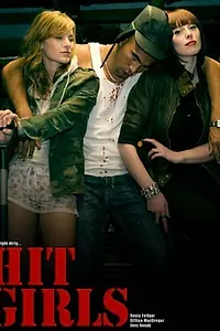 Главный постер фильма «Hit Girls (2011)»