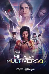 Главный постер сериала «Мила в мультивселенной (2023)»