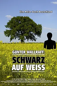 Постер к фильму «Günter Wallraff - Schwarz auf weiß (2009)»