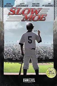 Постер к фильму «Slow Moe (2010)»