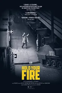 Постер к фильму «Hold Your Fire (2021)»