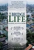 Постер к фильму «A Bridge Life: Finding Our Way Home (2009)»