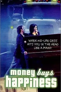 Главный постер фильма «Money Buys Happiness (1999)»