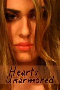 Постер к фильму «Hearts Unarmored (2007)»