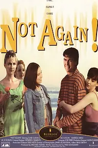 Постер к фильму «Not Again! (1996)»