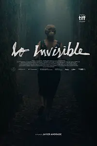 Главный постер фильма «Lo invisible (2021)»
