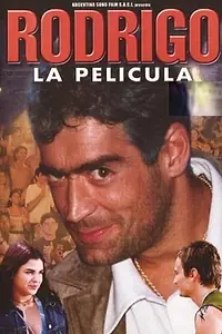Главный постер фильма «Rodrigo, la película (2001)»