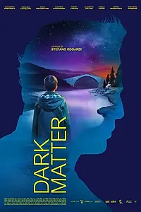 Постер к фильму «Dark Matter»