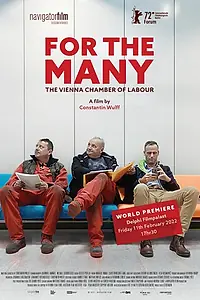 Главный постер фильма «Für die Vielen - Die Arbeiterkammer Wien (2022)»