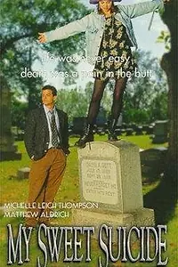 Главный постер фильма «My Sweet Suicide (1999)»