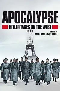 Главный постер сериала «Апокалипсис: Гитлер атакует на западе (2021)»