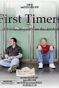 Постер к фильму «First Timers (2008)»