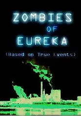 Постер к фильму «Zombies of Eureka (2008)»