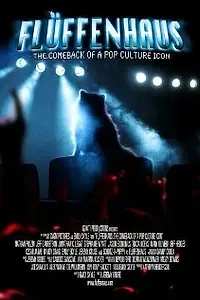 Постер к фильму «Fluffenhaus: The Comeback of a Pop Culture Icon (2009)»