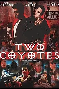 Постер к фильму «Two Coyotes (2001)»