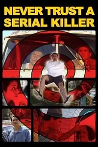 Постер к фильму «Never Trust a Serial Killer (2002)»