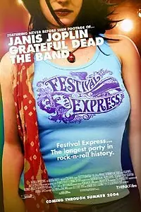 Главный постер фильма «Фестивальный экспресс (2003)»