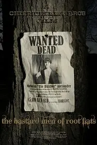 Главный постер фильма «The Bastard Men of Root Flats (2009)»