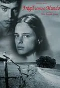 Главный постер фильма «Хрупкое, как мир (2001)»