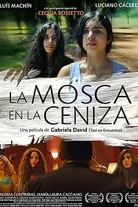 Главный постер фильма «La mosca en la ceniza (2009)»