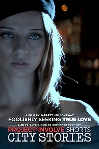 Постер к фильму «Foolishly Seeking True Love (2009)»