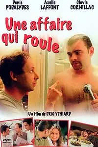 Главный постер фильма «Une affaire qui roule (2003)»