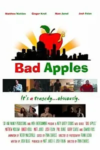 Постер к фильму «Bad Apples (2009)»