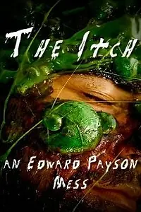 Постер к фильму «The Itch (2009)»