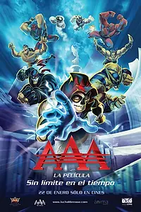 Главный постер мультфильма «AAA, la película: Sin límite en el tiempo (2010)»
