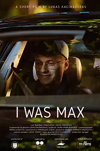 Постер к фильму «I Was Max (2022)»