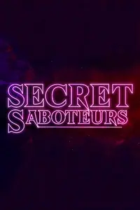 Постер к сериалу «Secret Saboteurs (2022)»