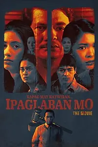 Главный постер фильма «Ipaglaban mo: The Movie (1995)»