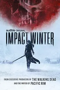Постер к сериалу «Impact Winter (2022)»