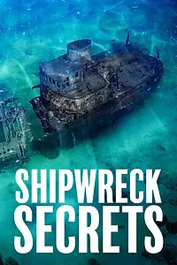 Постер к сериалу «Shipwreck Secrets (2020)»