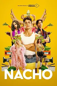 Постер к сериалу «Начо (2023)»