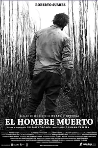 Главный постер фильма «El hombre muerto (2009)»