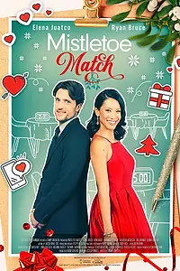 Главный постер фильма «A Mistletoe Match (2022)»