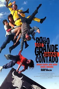 Главный постер фильма «Самая большая кража когда бы то ни было (2002)»