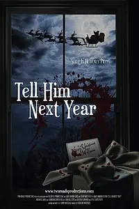 Постер к фильму «Tell Him Next Year (2010)»