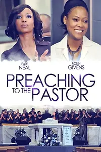 Главный постер фильма «Preaching to the Pastor (2009)»