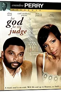 Главный постер фильма «Let God Be the Judge (2010)»