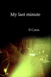 Главный постер фильма «My Last Minute (2006)»