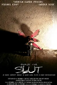 Постер к фильму «Chase the Slut (2010)»