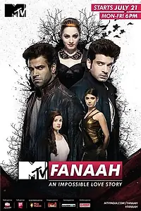 Постер к сериалу «MTV Фанаах: Невероятная история любви (2014 - 2015)»